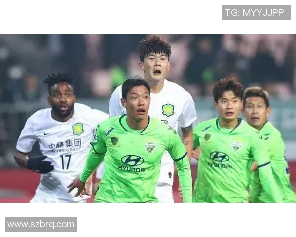 全北现代与国安激战正酣比分揭晓精彩瞬间回顾与分析