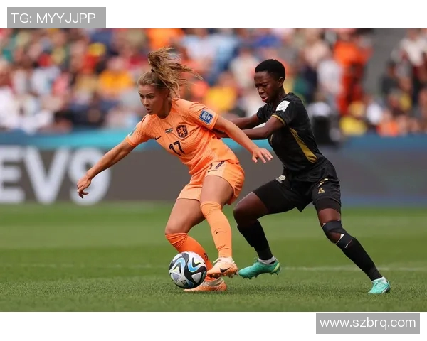 南非女足与荷兰女足激战正酣谁将晋级世界杯淘汰赛阶段